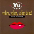 Volim Volim Volim Zene! - Pevacice I Zenske Grupe